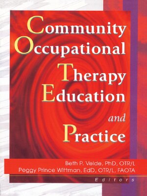cover image of Community Occupational Therapy Education and Practice